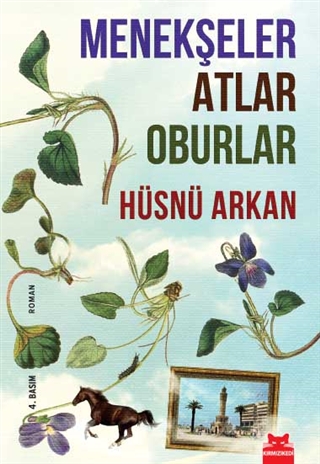 Menekşeler Atlar Oburlar