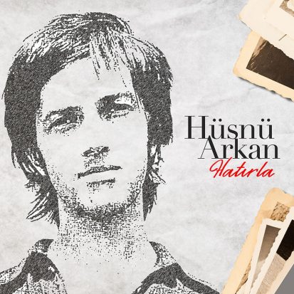 Husnu-Arkan-Hatırla